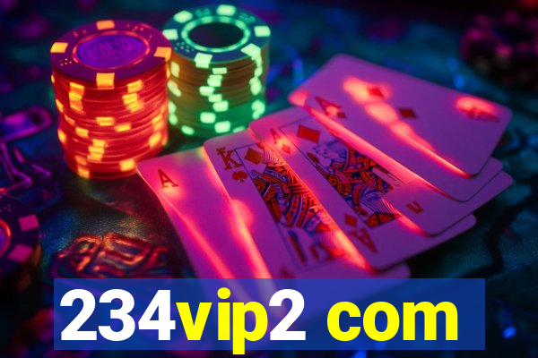 234vip2 com